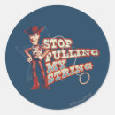 Search for woody stickers Stop pulling my string