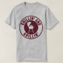 Search for grillin and chillin tshirts Chef