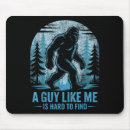 Search for finding bigfoot mousepads A guy