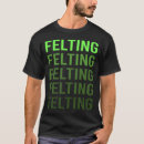 Recherche de feutre tshirts Feutré