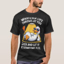 Search for funny duck tshirts Quote
