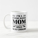 Search for horse mom mugs Equine