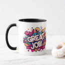 Search for great job mugs Well done