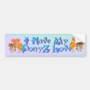 Search for equine bumper stickers Ponies