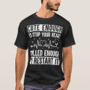 Search for cute enough to stop your heart tshirts Funny