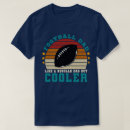 Search for football dad tshirts Fatherhood