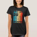 Search for level 30 unlocked tshirts Birthday