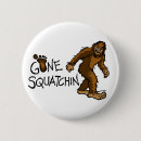 Search for squatchin buttons Gone