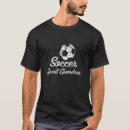 Search for soccer grandma tshirts Great