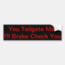 Search for brake check bumper stickers Tailgate