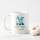 Search for life is too short mugs Humour