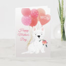 Search for westie mothers day cards Cute