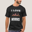 Search for worm tshirts Lover