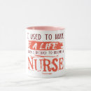 Search for nurse sayings mugs Medical
