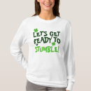 Search for lets get ready to stumble tshirts St patricks day