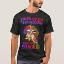 Search for fiber tshirts Fiber optic technician