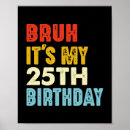 Search for 25th birthday posters 25 years old