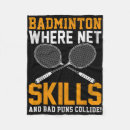 Search for puns throw blankets Badminton
