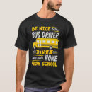 Recherche de school bus driver tshirts Chauffeur
