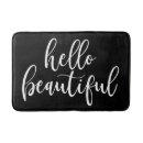 Search for hello beautiful bath mats Calligraphy
