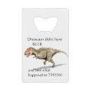 Recherche de t rex ouvre bouteilles Amusant