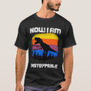 Search for unstoppable t rex tshirts Tyrannosaurus