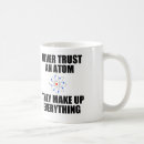 Search for never trust an atom mugs Humour