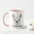 Search for french bulldog mom mugs Frenchie dog mom
