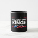 Search for since 1776 mugs No kings in america