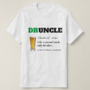 Search for funny uncle tshirts Drunkle