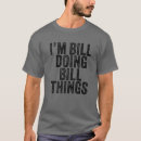 Search for bill tshirts Birthday
