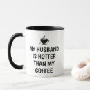 Search for hotter than mugs Valentine