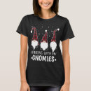 Search for hanging with my gnomies tshirts Trending