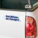 Search for die bumper stickers Car