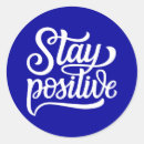 Search for stay positive stickers Inspiration