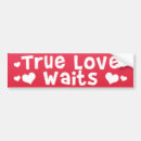 Search for wait for it bumper stickers True love waits