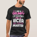Search for grumpy old woman tshirts Nicer
