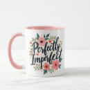 Search for imperfect mugs For her