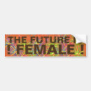 Search for female bumper stickers Womens