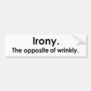 Search for irony bumper stickers Funny
