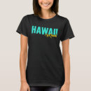 Search for maui hawaii tshirts Aloha