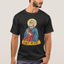 Recherche de saint pierre tshirts Catholique