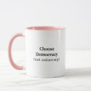 Search for democracy mugs Democratic