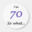 Search for 70th birthday magnets Seventy