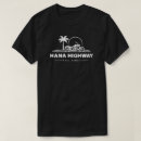 Search for hana tshirts Hawaii