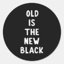 Search for funny old age stickers Young