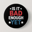 Search for funny political buttons 2025