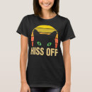 Search for hiss off tshirts Retro