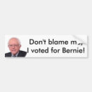 Search for vote for me bumper stickers Don't blame me