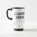 Search for latin travel mugs Seize the day